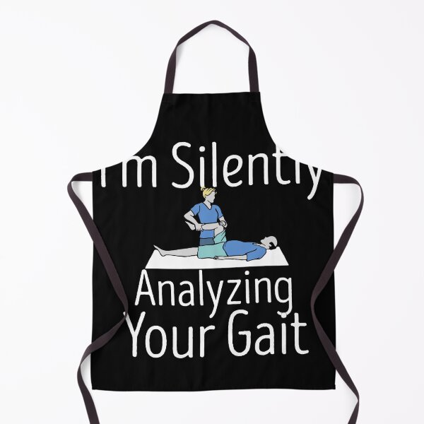 Item preview, I'm Silently Analyzing Your Gait - Physical Therapist T-Shirt -Medicine Shirt designed and sold by zakibenj.