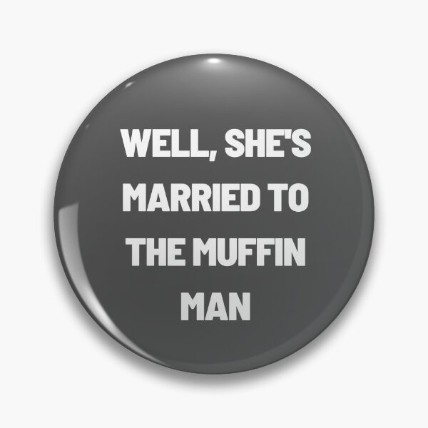Artikelvorschau, Nun, sie ist mit Muffin Man White verheiratet entworfen und verkauft von wolfyLRiina.