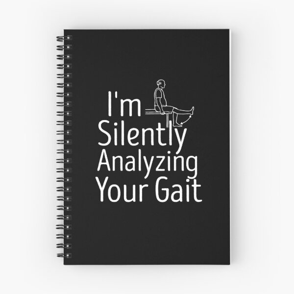 Item preview,  I'm Silently Analyzing Your Gait Shirt  - Physical Therapist T-Shirt -Medicine Shirt designed and sold by zakibenj.