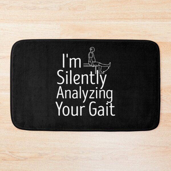 Item preview,  I'm Silently Analyzing Your Gait Shirt  - Physical Therapist T-Shirt -Medicine Shirt designed and sold by zakibenj.