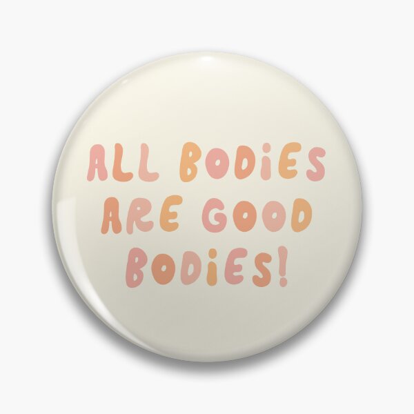 Item preview, All Bodies Are Good Bodies Affirmation designed and sold by bykirstco.