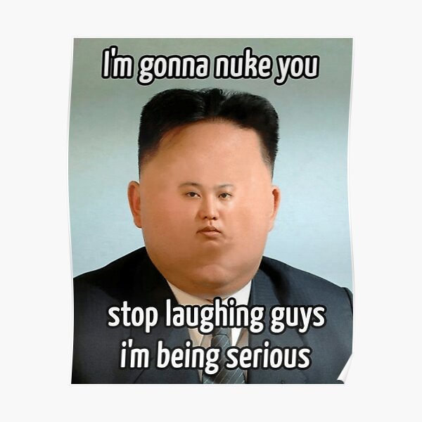 North Korea  Memes  Posters Redbubble