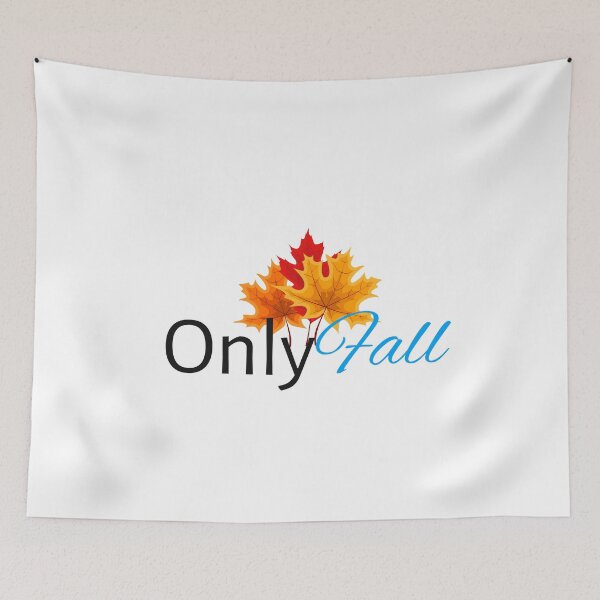 Item preview, Only Fall designed and sold by LatterDaze.