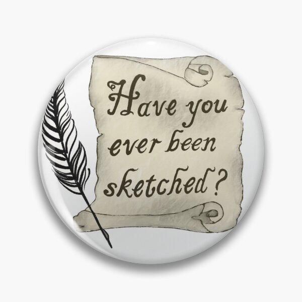 Item preview, Have You Ever Been Sketched designed and sold by JenTalleyDesign.