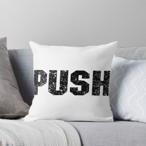 Item preview, Push word in black distressed design designed and sold by WhateverStudio.