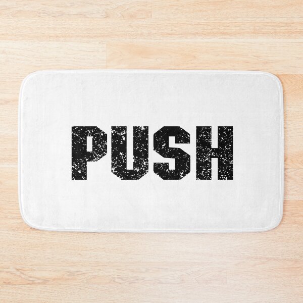 Item preview, Push word in black distressed design designed and sold by WhateverStudio.