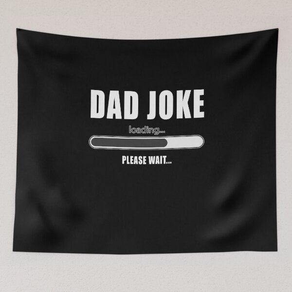 Item preview, dad joke loading designed and sold by CarrieTDesigns.