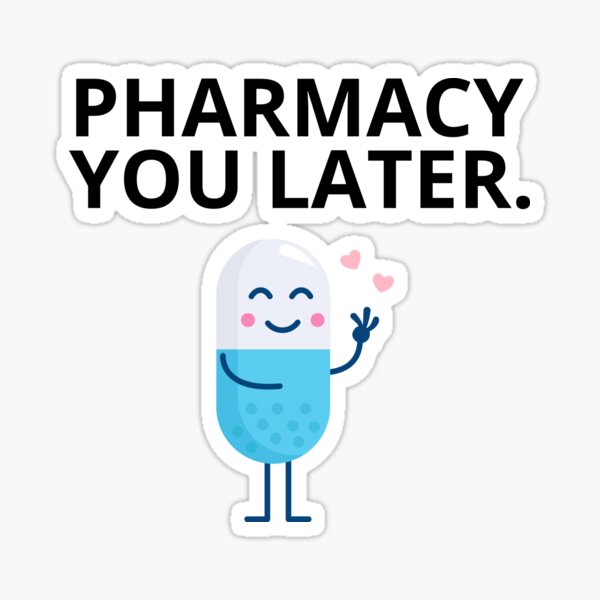 "Pharmacy Puns" Sticker For Sale By BuraxisQuotes | Redbubble