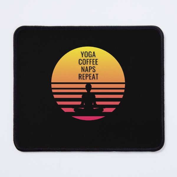 Item preview, Yoga Coffee Naps Repeat designed and sold by Ahmed Feki.