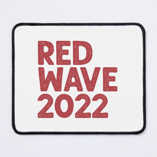 Item preview, Red Wave 2022 designed and sold by mjdgop97.