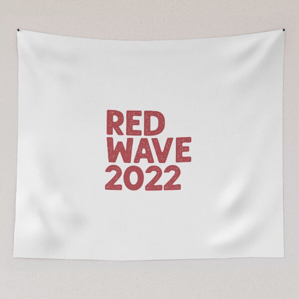Item preview, Red Wave 2022 designed and sold by mjdgop97.
