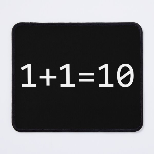 Item preview, 1+1=10 Binary designed and sold by ScienceCorner.