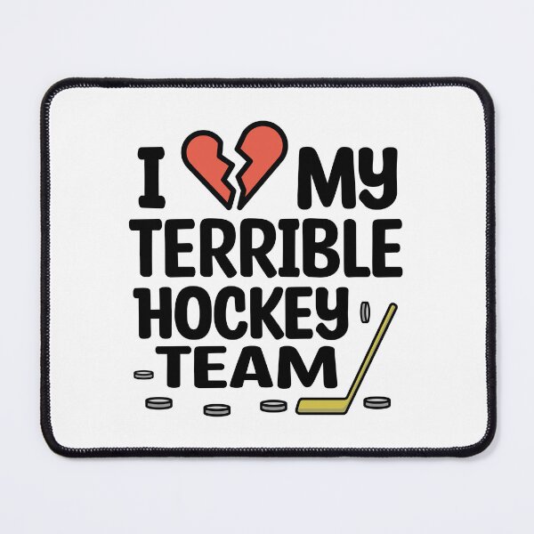 Item preview, I Love My Terrible Hockey Team Black Text Design designed and sold by bolkibox.