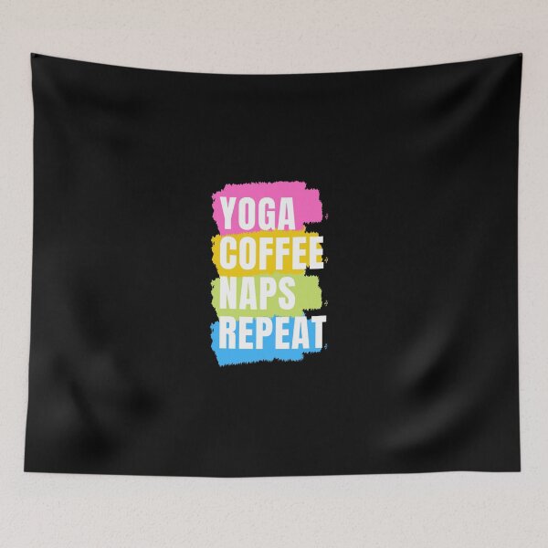 Item preview,  Yoga Coffee Naps Repeat designed and sold by Ahmed  Feki.