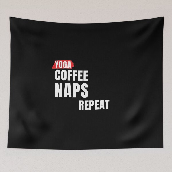 Item preview,  Yoga Coffee Naps Repeat designed and sold by Ahmed  Feki.