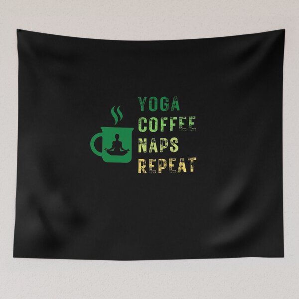 Item preview,  Yoga Coffee Naps Repeat designed and sold by Ahmed  Feki.