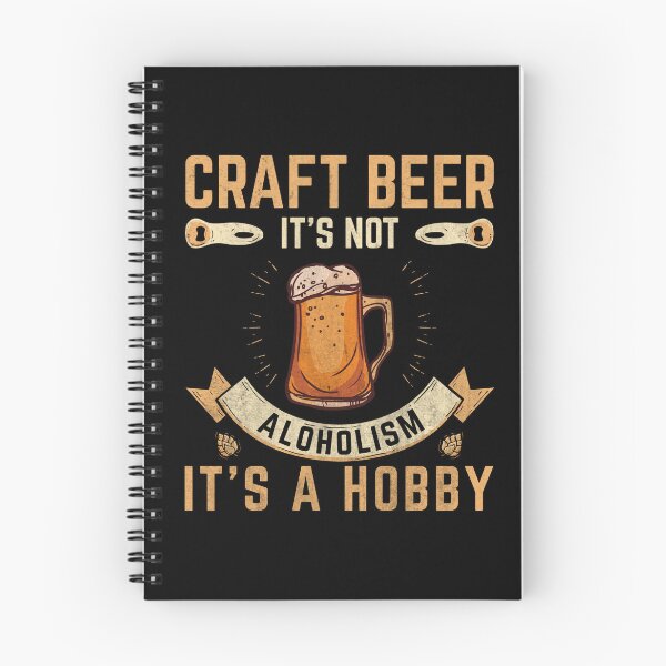 Item preview, Craft Beer It's Not Alcoholism It's A Hobby | Funny Drinking designed and sold by teez4dayz.
