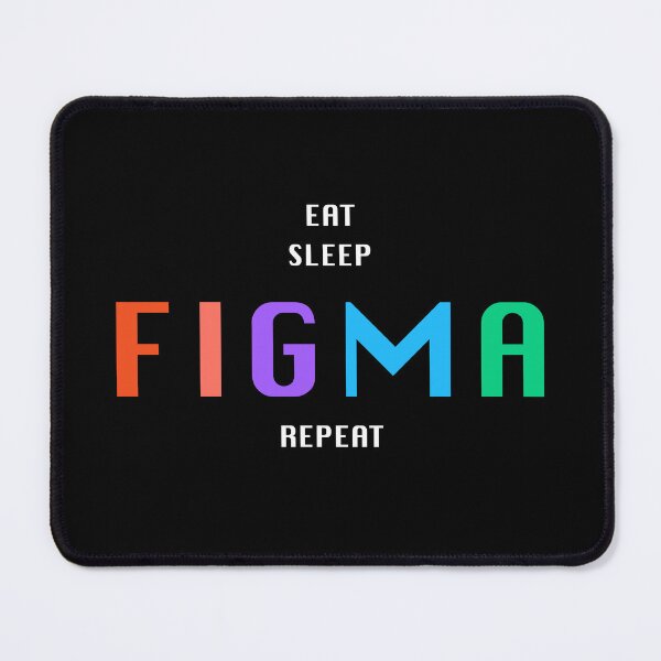 Item preview, Eat Sleep Figma Repeat designed and sold by pomak.