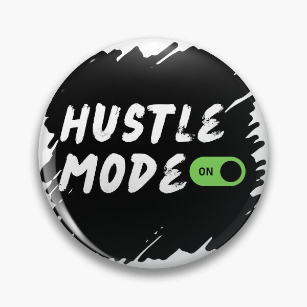 Item preview, Hustle mode "ON" designed and sold by drive-to-sucess.