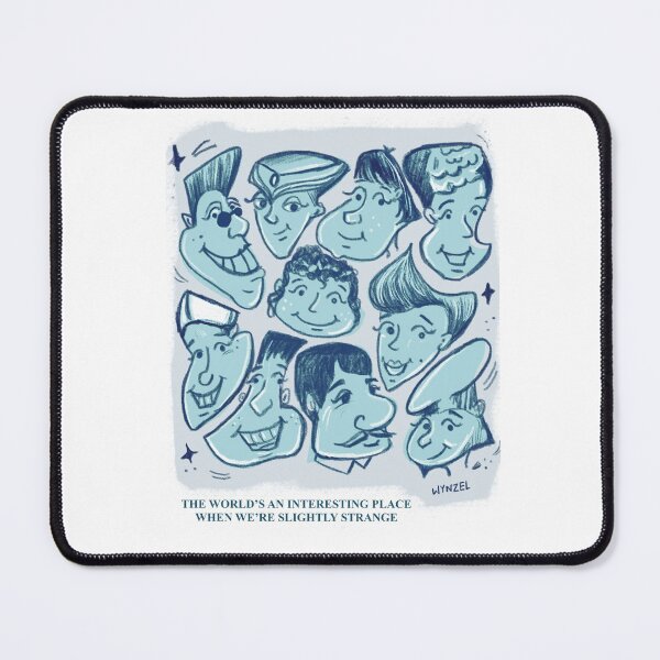 Item preview, The World’s An Interesting Place When We’re Slightly Strange designed and sold by Wynzel Rebello.