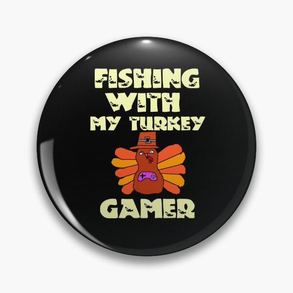 Item preview, Fishing With My Turkey Gamer designed and sold by Storiesforyou.