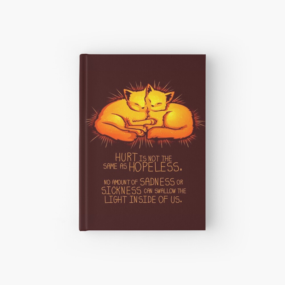 "Hurt is not the Same as Hopeless" Golden Glowing Kittens Hardcover Journal