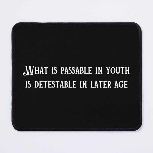 Item preview, Jane Austen Quote From Emma - What is passable in youth is detestable in later age designed and sold by violet-hope.