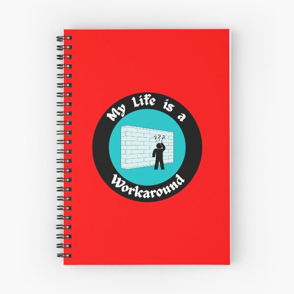 Item preview, My Life is a Workaround designed and sold by dreamerv3.