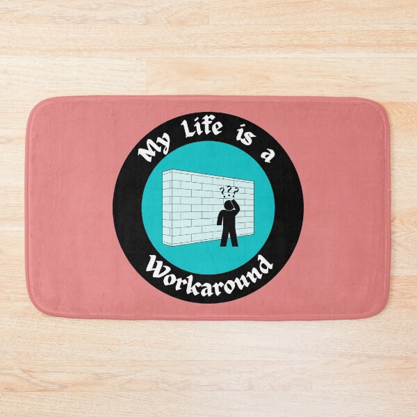 Item preview, My Life is a Workaround designed and sold by dreamerv3.
