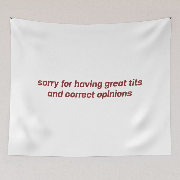 Item preview, sorry for having great tits and correct opinions designed and sold by Tetuan.