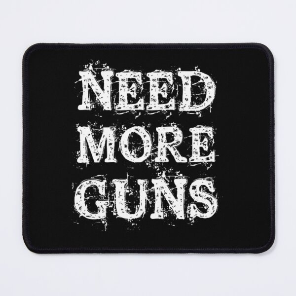 Item preview, Need More Guns designed and sold by AYACHI90.