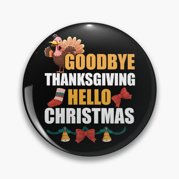 Item preview, Goodbye Thanksgiving Hello Christmas, Gift for christmas designed and sold by yssnyd.