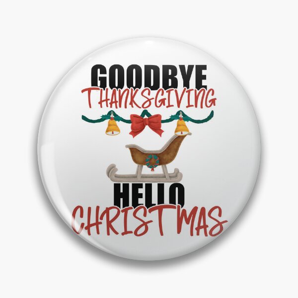 Item preview, Goodbye Thanksgiving Hello Christmas designed and sold by yssnyd.