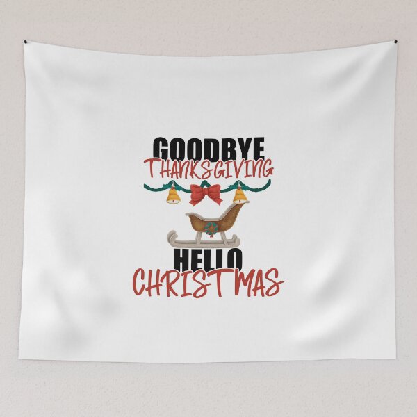Item preview, Goodbye Thanksgiving Hello Christmas designed and sold by yssnyd.