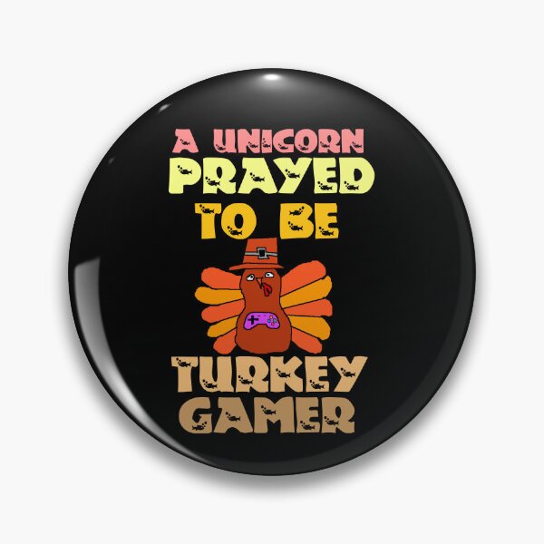 Item preview, A Unicorn Prayed To Be Turkey Gamer designed and sold by Storiesforyou.