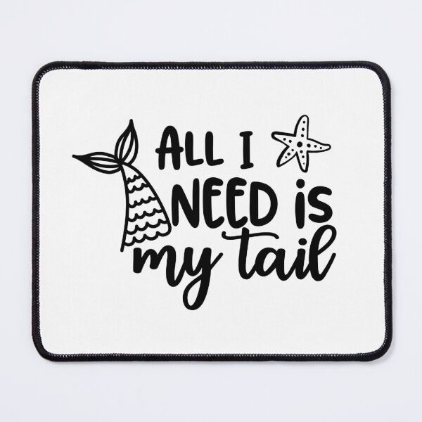 Item preview, All I Need Is My Tail, Christmas Gift, Xmas Present designed and sold by mryan78.