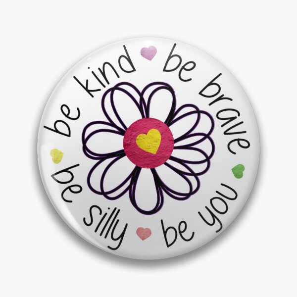 Item preview, Be Kind, Be Brave, Be Silly, Be You designed and sold by Jenn Graham.