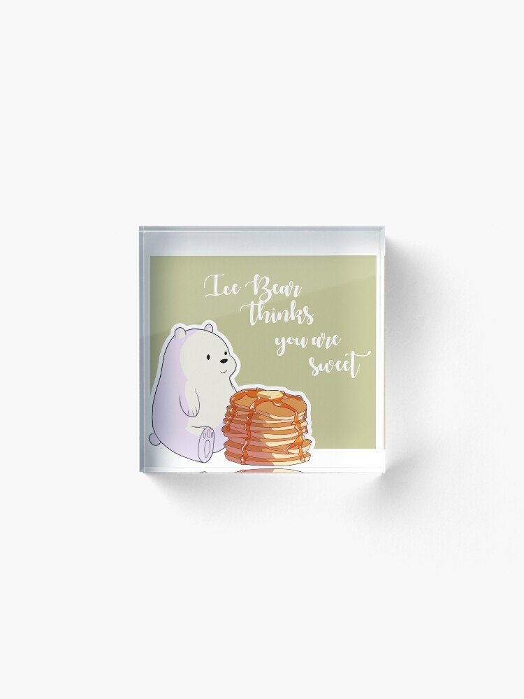 Alternate view of Ice Bear Thinks You're Sweet Acrylic Block