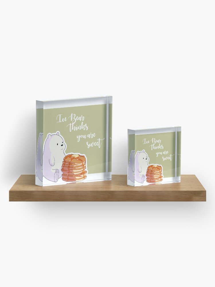 Alternate view of Ice Bear Thinks You're Sweet Acrylic Block
