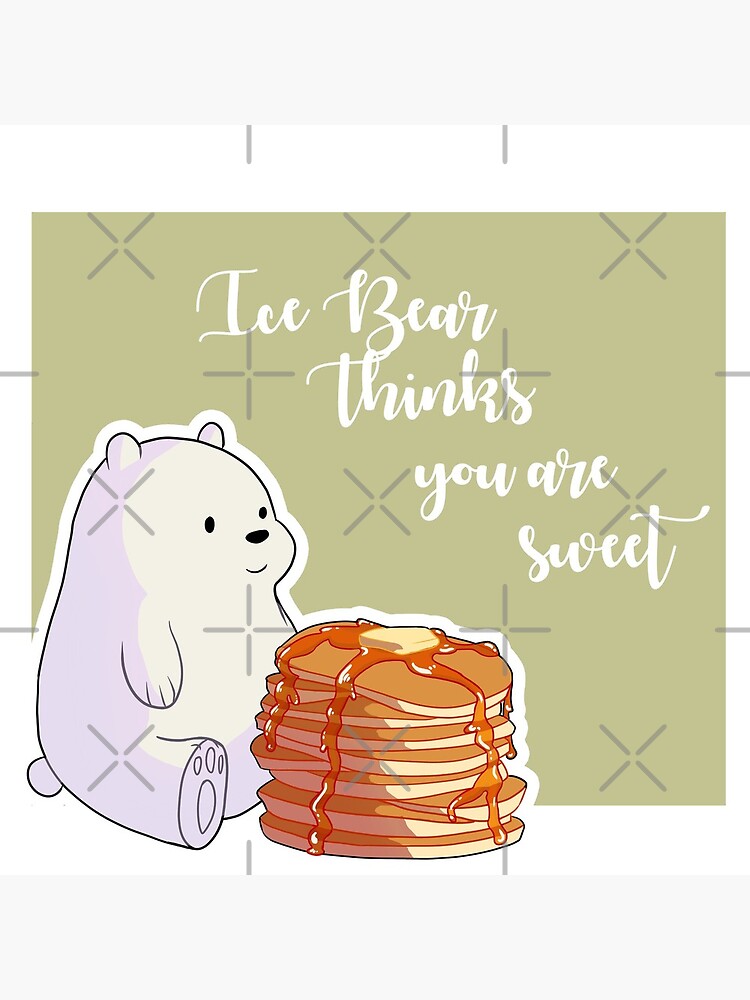 Ice Bear Thinks You're Sweet by BeansAreEvil