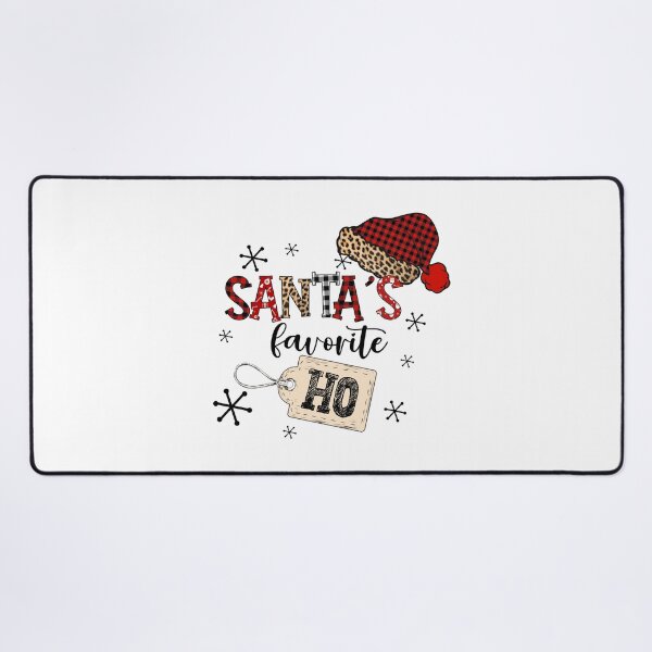 Item preview, SANTA´S FAVORITE HO, MY FAVORITE HO IS FROM SANTA CLAUS designed and sold by angelescar.