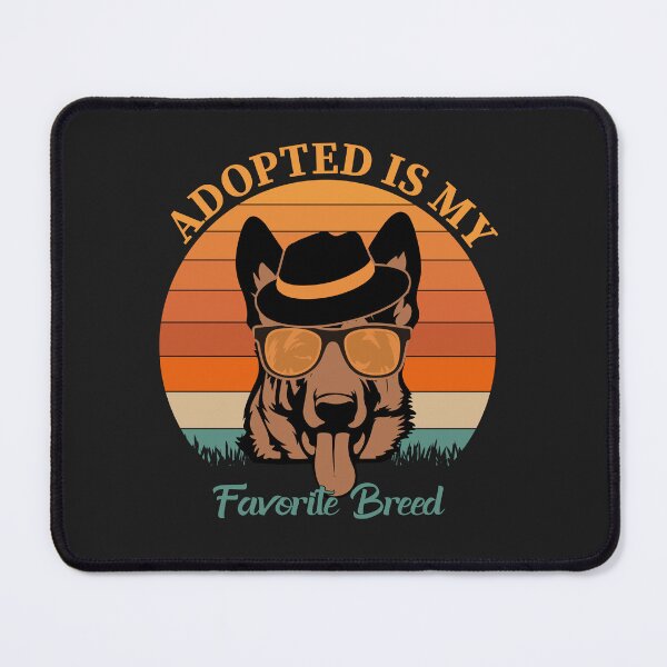 Item preview, Adopted Is My Favorite Breed designed and sold by Khalmer ⭐⭐⭐⭐⭐.