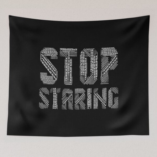 Item preview, Stop Staring  designed and sold by Trendi61.
