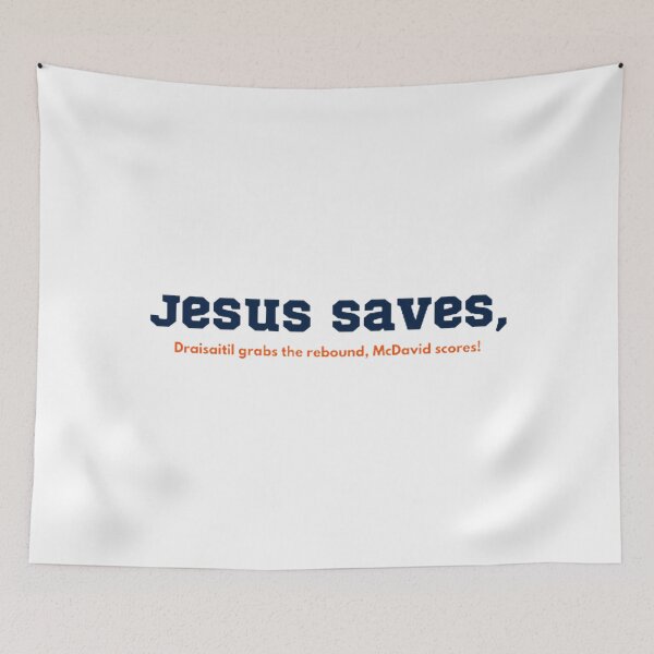 Item preview, Jesus Saves, McDavid Scores! designed and sold by BradburyWorx.