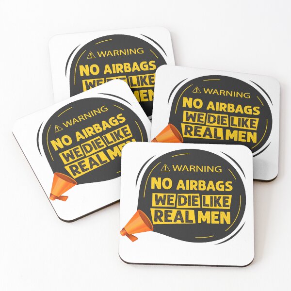 Item preview, WARNING No AirBags we die like real men  designed and sold by hayatdesign.
