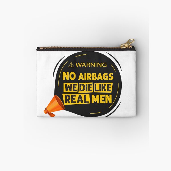 Item preview, WARNING No AirBags we die like real men  designed and sold by hayatdesign.