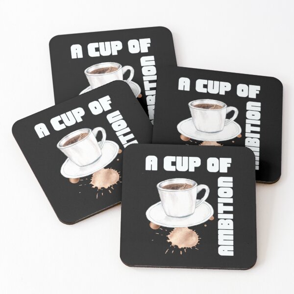 Item preview, A Cup Of Ambition Funny Coffee Lover designed and sold by TheButtonCrew.