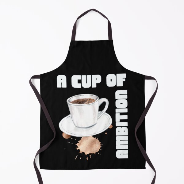 Item preview, A Cup Of Ambition Funny Coffee Lover designed and sold by TheButtonCrew.