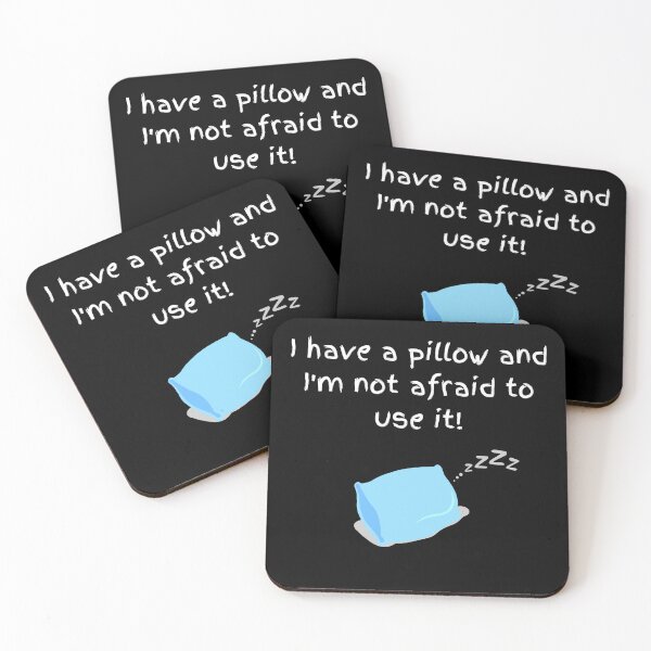 Item preview, I have a pillow and I'm not afraid to use it!  designed and sold by Ellen Hanney-Saligumba.