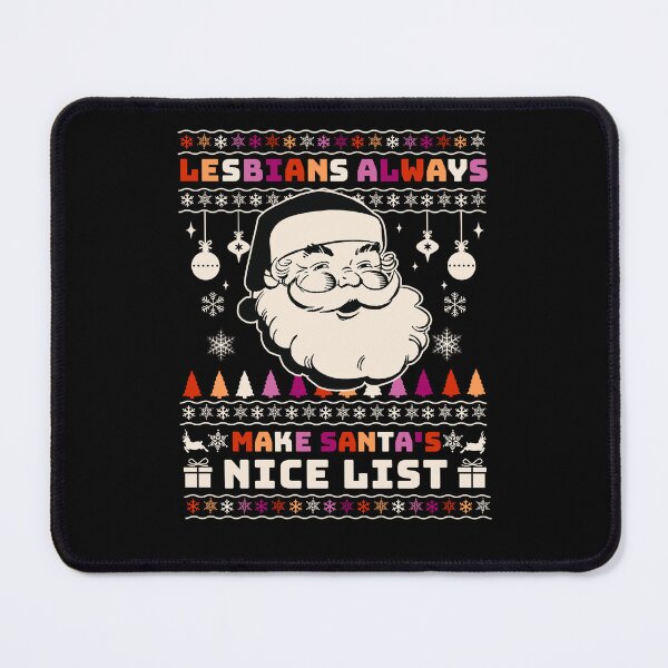 Item preview, Lesbians Always Make Santa's Nice List, Lesbian Ugly Christmas designed and sold by christteenryan.